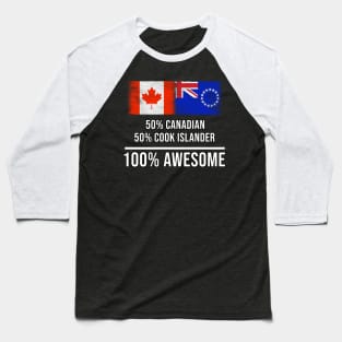 50% Canadian 50% Cook Islander 100% Awesome - Gift for Cook Islander Heritage From Cook Islands Baseball T-Shirt